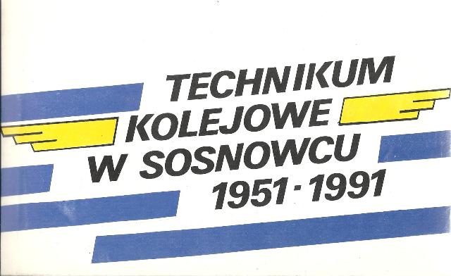 Plik:Technikum Kolejowe w Sosnowcu 1951-1991.jpg