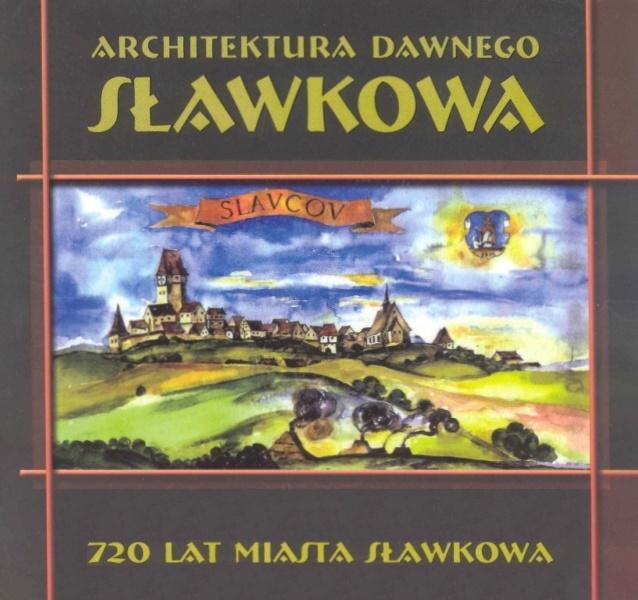 Plik:Architektura dawnego Sławkowa. 720 lat Miasta Sławkowa.jpg