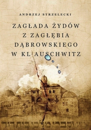 Plik:Zagłada Żydów z Zagłębia Dąbrowskiego w KL Auschwitz.jpg