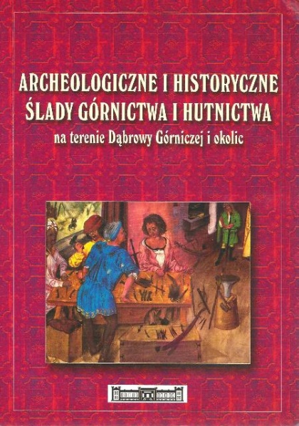 Plik:Archeologiczne i historyczne ślady górnictwa i hutnictwa.jpg