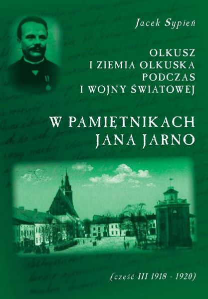 Plik:Olkusz i ziemia olkuska podczas I wojny światowej w pamiętnikach Jana Jarno (część III).jpg