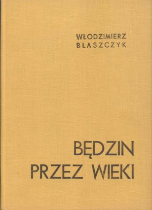 Będzin przez wieki - okładka.jpg