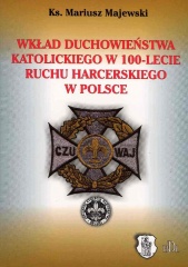 Wkład duchowieństwa katolickiego w 100-lecie ruchu harcerskiego w Polsce.jpg