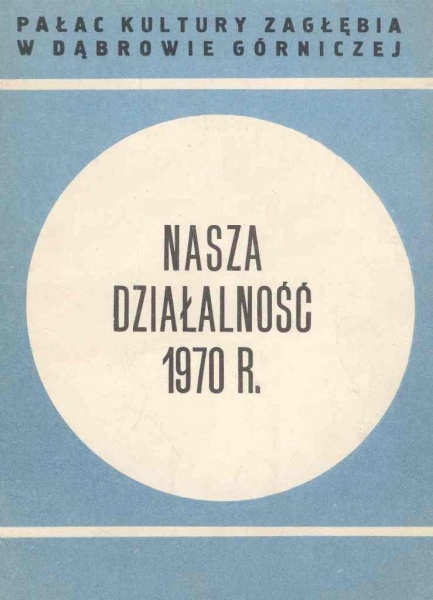 Plik:Pałac Kultury Zagłębia w Dąbrowie Górniczej (1970).jpg
