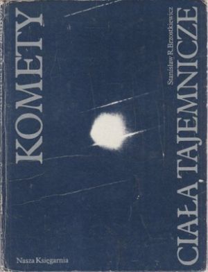 Komety - ciała tajemnicze - Stanisław Brzostkiewicz.jpeg