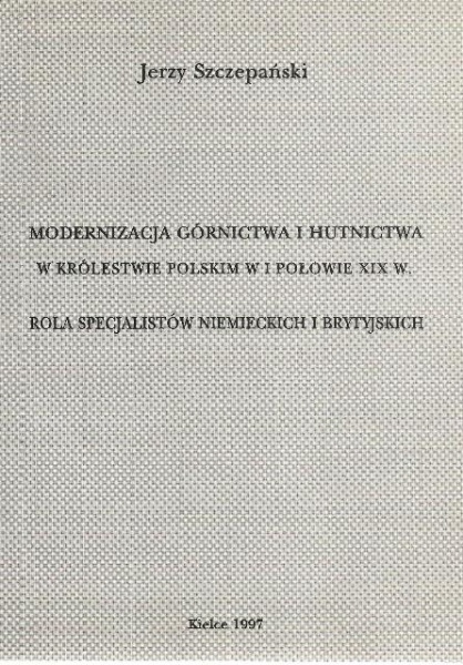 Plik:Modernizacja górnictwa i hutnictwa w Królestw. Pol. w I poł. XIX.jpg