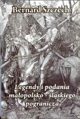 Legendy i podania małopolsko-śląskiego pogranicza.jpg