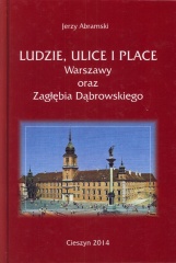 Ludzie, ulice i place Warszawy oraz Zagłębia Dąbrowskiego.jpg
