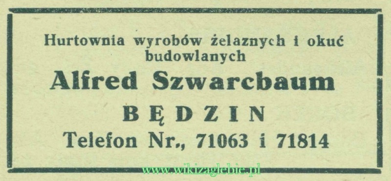 Plik:Reklama 1937 Będzin Hurtownia Wyrobów Żelaznych i Okuć Budowlanych Alfred Szwarcbaum 01.jpg