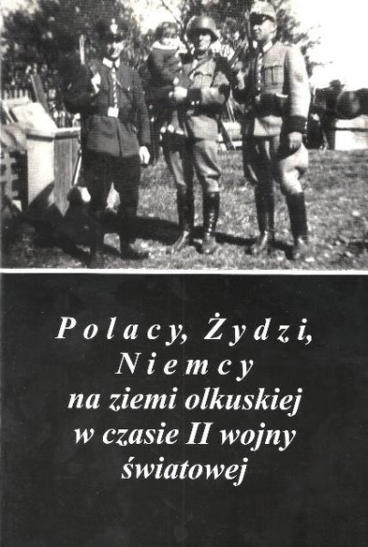 Plik:Polacy,Żydzi,Niemcy na ziemi olkuskiej w czasie II wojny.jpg