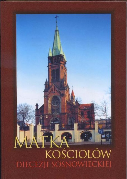Plik:Matka kościołów Diecezji Sosnowieckiej.jpg
