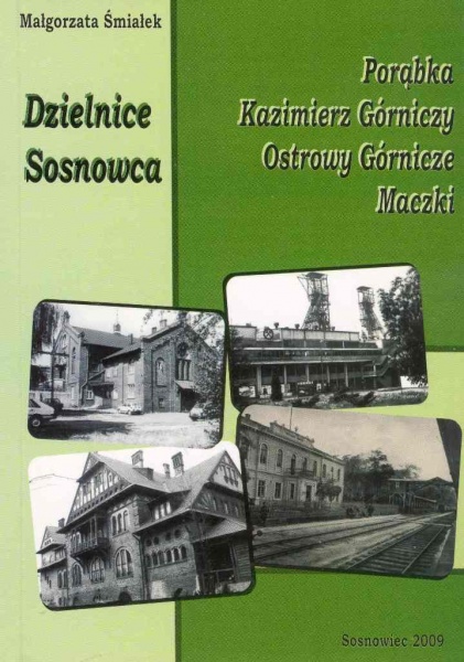 Plik:Dzielnice Sosnowca - Porąbka, Kazimierz Górniczy, Ostrowy Górnicze, Maczki.jpg