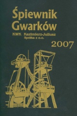 Śpiewnik gwarków KWK Kazimierz-Juliusz 2007.jpg