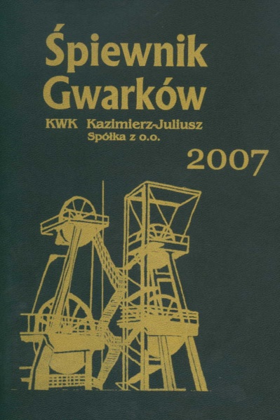 Plik:Śpiewnik gwarków KWK Kazimierz-Juliusz 2007.jpg