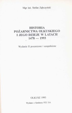 Historia pożarnictwa olkuskiego i jego dzieje w latach 1478-1993.jpg