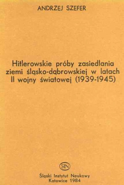 Plik:Hitlerowskie próby zasiedlania ziemi śląsko-dąbrowskiej w latach II wojny światowej (1939 - 1945).jpg
