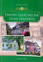 Dwory szlacheckie Ziemi Olkuskiej (wyd. 2).jpg