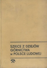 Szkice z dziejów górnictwa w Polsce Ludowej.jpg