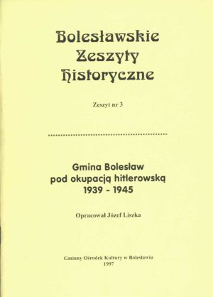 Gmina Bolesław pod okupacją hitlerowską 1939 - 1945.jpg