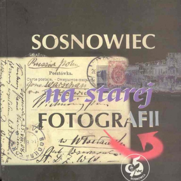 Plik:Sosnowiec na starej fotografii.jpg
