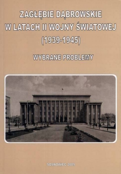 Plik:Zagłębie Dąbrowskie w latach II wojny światowej (1939-1945) wybrane problemy.jpg