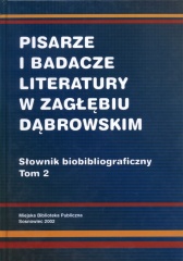 Pisarze i badacze literatury w Zagłębiu Dąbrowskim Tom 2.jpg