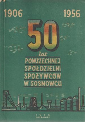 50 lat Powszechnej Spółdzielni Spożywców w Sosnowcu.jpg