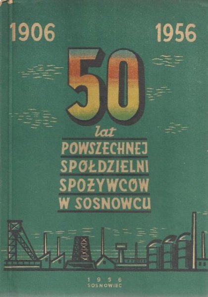Plik:50 lat Powszechnej Spółdzielni Spożywców w Sosnowcu.jpg