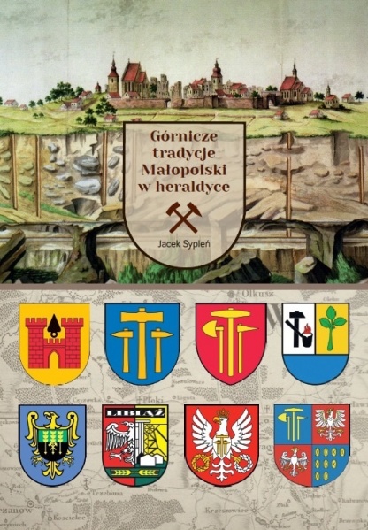 Plik:Górnicze tradycje Małopolski w heraldyce.jpg