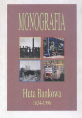Monografia Huta Bankowa 1834-1998.jpg