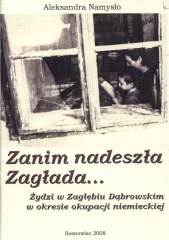 Zanim nadeszła zagłada... Żydzi w Zagłębiu Dąbrowskim w okresie okupacji niemieckiej.jpg
