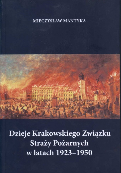 Plik:Dzieje Krakowskiego Związku Straży Pożarnych.jpg