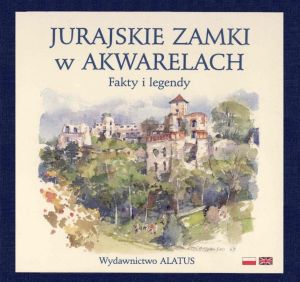 Jurajskie zamki w akwarelach - Fakty i legendy.jpg