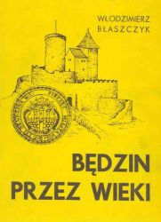 Będzin przez wieki.jpg