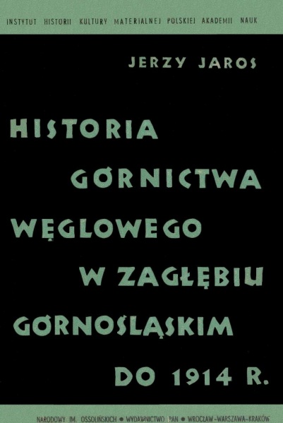 Plik:Historia górnictwa węglowego w Zagłębiu Górnośląskim do 1914 roku.jpg