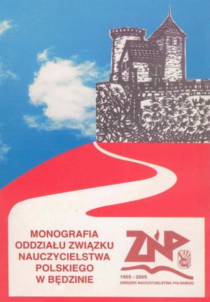 Monografia Oddziału Związku Nauczycielstwa Polskiego w Będzinie.jpg