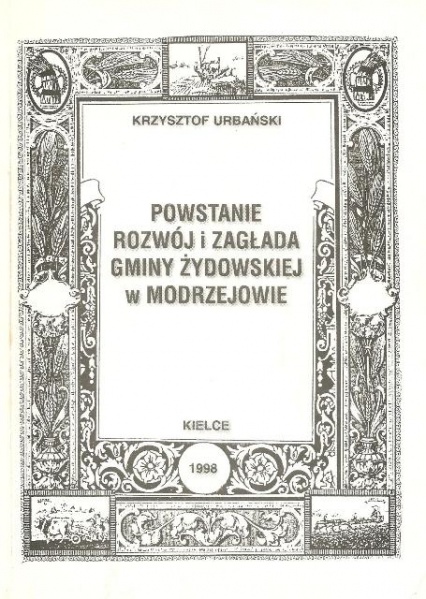 Plik:Powstanie,rozwój i zagłada gminy żydowskiej w Modrzejowie.jpg