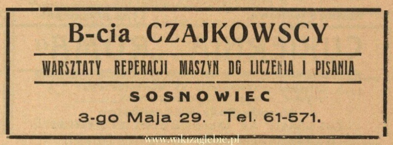 Plik:Reklama 1938 Sosnowiec Warsztaty Reperacji Maszyn B-cia Czajkowscy 01.jpg
