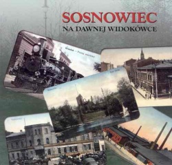 Sosnowiec na dawnej widokówce.jpg