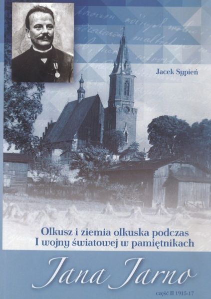 Plik:Olkusz i ziemia olkuska podczas I wojny światowej w pamiętnikach Jana Jarno (część II).jpg