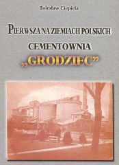 Pierwsza na ziemiach polskich cementownia Grodziec.jpg