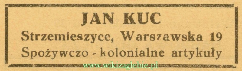 Plik:Reklama 1937 Dąbrowa Górnicza Sklep w Strzemieszycach Spozywczo Kolonialne Artykuły Jan Kuc 01 (15).jpg