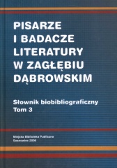 Pisarze i badacze literatury w Zagłębiu Dąbrowskim Tom 3.jpg