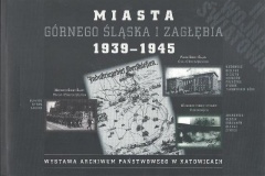 Miasta Górnego Śląska i Zagłębia 1939-1945.jpg