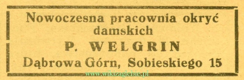 Plik:Reklama 1937 Dąbrowa Górnicza Nowoczesna Pracownia Okryć Damskich P. Welgrin 01.jpg
