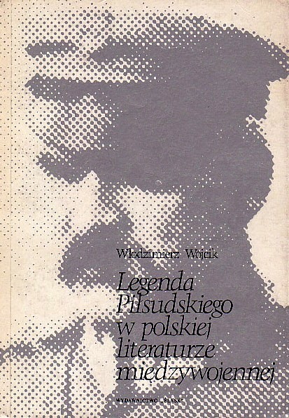 Plik:Legenda Piłsudskiego w polskiej literaturze międzywojennej.jpg