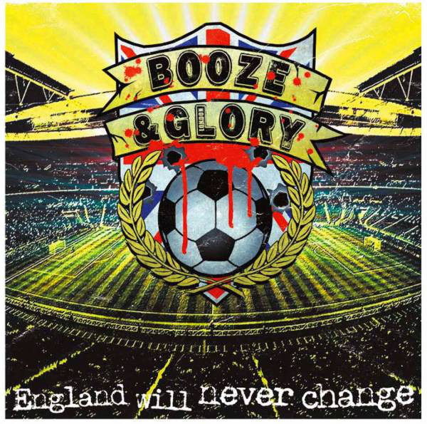 Plik:Booze & Glory - England Will Never Change.jpg