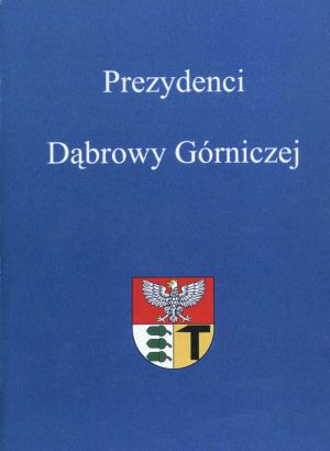 Prezydenci Dąbrowy Górniczej-okładka.jpg