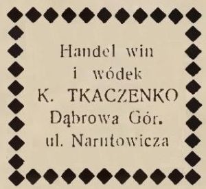 Dąbrowa Górnicza Handel Win i Wódek K. Tkaczenko 1930 (01).jpg