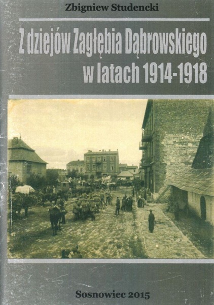 Plik:Z dziejów Zagłębia Dąbrowskiego w latach 1914 - 1918.jpg